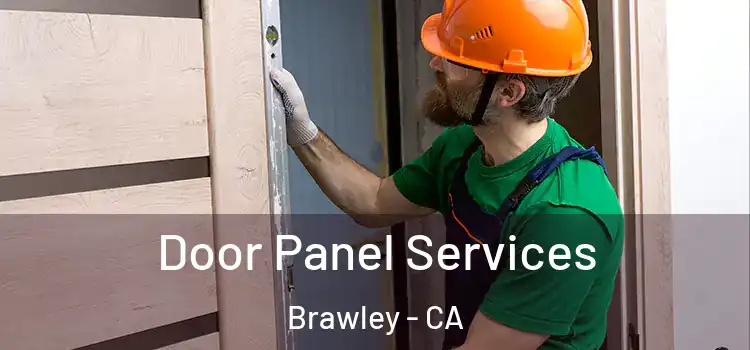 Door Panel Services Brawley - CA