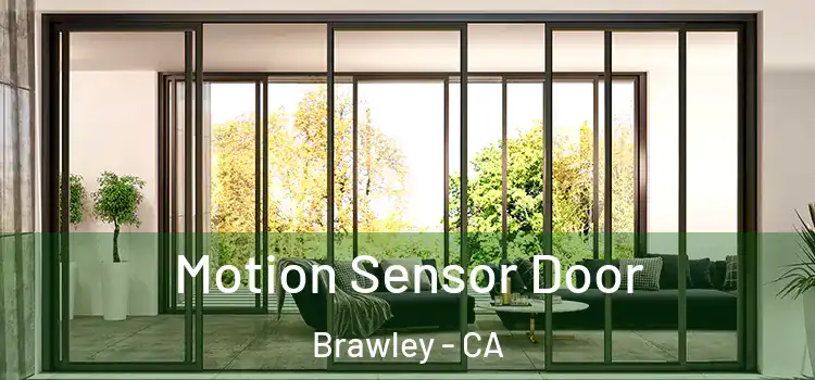 Motion Sensor Door Brawley - CA