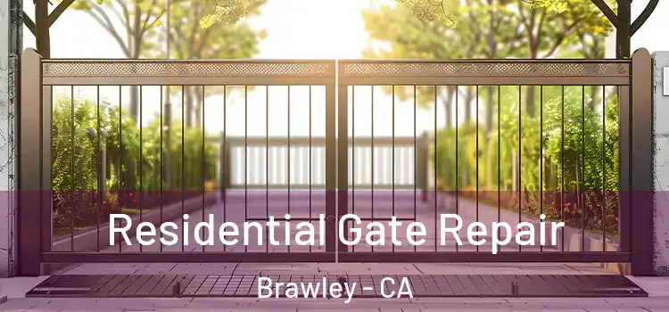  Residential Gate Repair Brawley - CA
