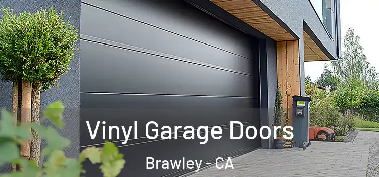  Vinyl Garage Doors Brawley - CA
